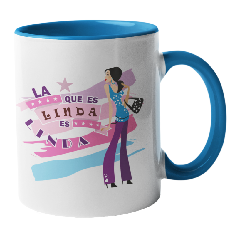 Taza La que es linda es linda