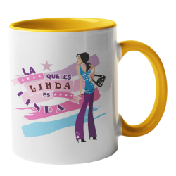 Taza La que es linda es linda