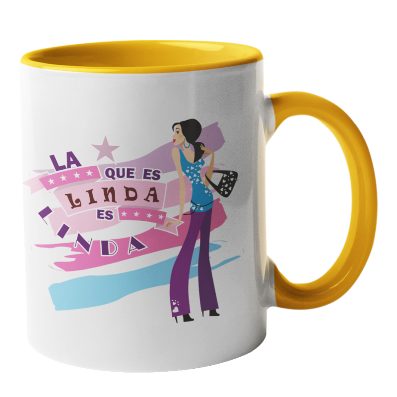 Taza La que es linda es linda