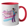 Taza La que es linda es linda