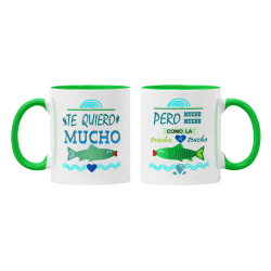 Taza Te quiero mucho como la trucha al trucho verde