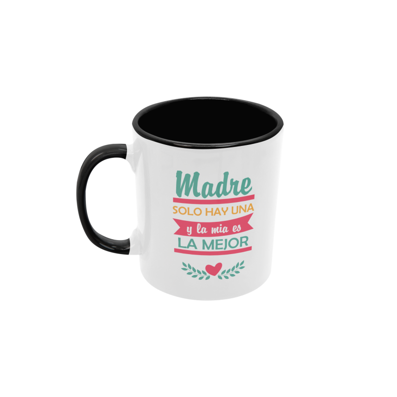 Taza Madre sólo hay una y la mía la mejor negra