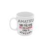 Taza Amatxu sólo hay una y tan guapa como tú ninguna blanca