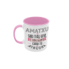 Taza Amatxu sólo hay una y tan guapa como tú ninguna rosa